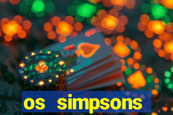 os simpsons completo dublado